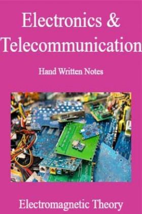 Electronics & Telecommunication Hand Written Notes Electromagnetic Theory